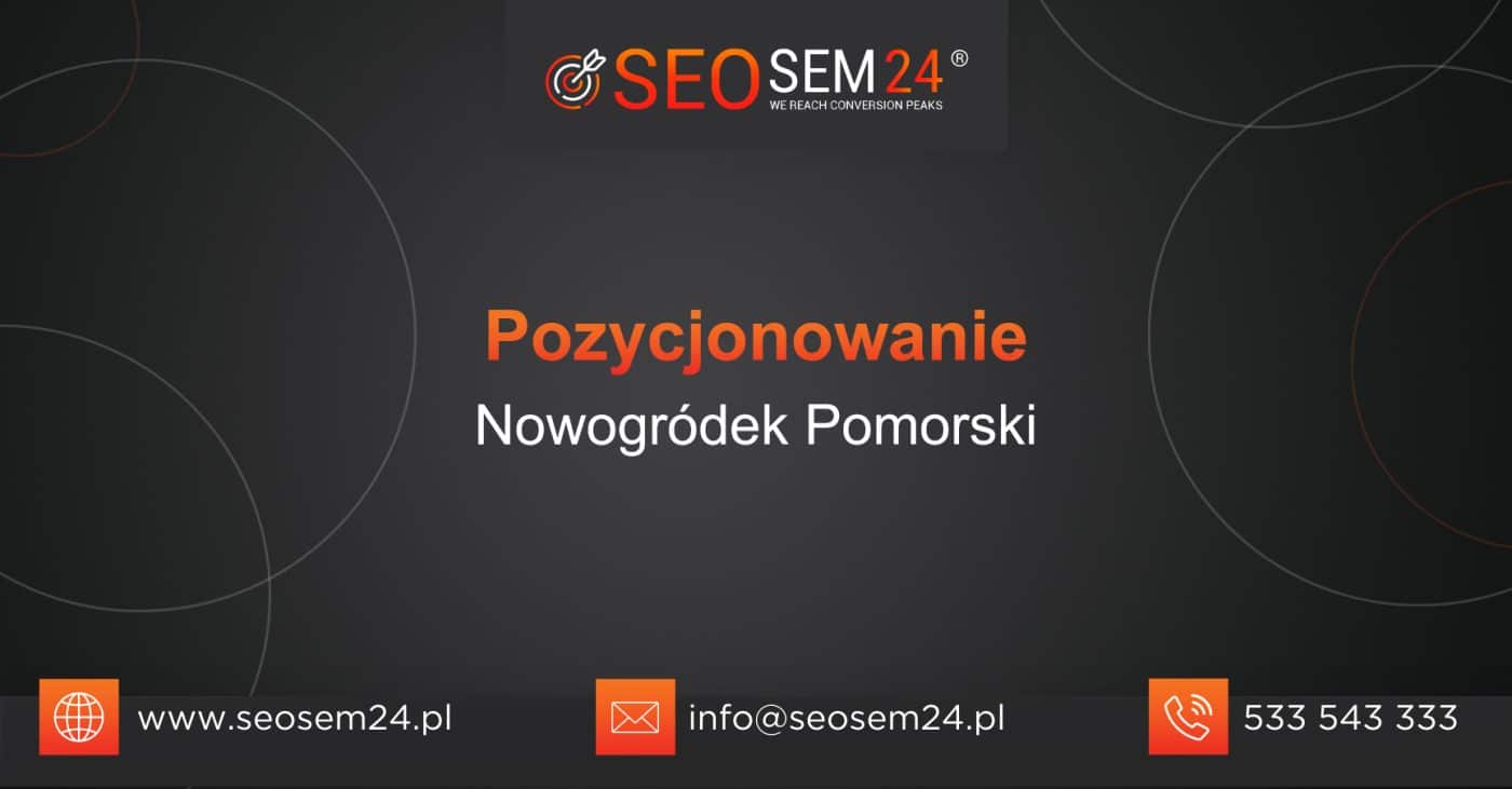 Pozycjonowanie Nowogródek Pomorski