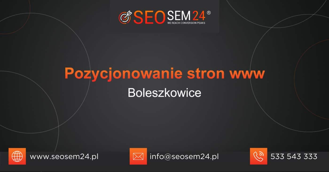 Pozycjonowanie stron www Boleszkowice