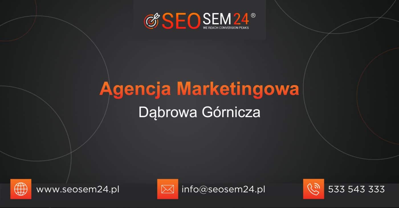 Agencja Marketingowa Dąbrowa Górnicza