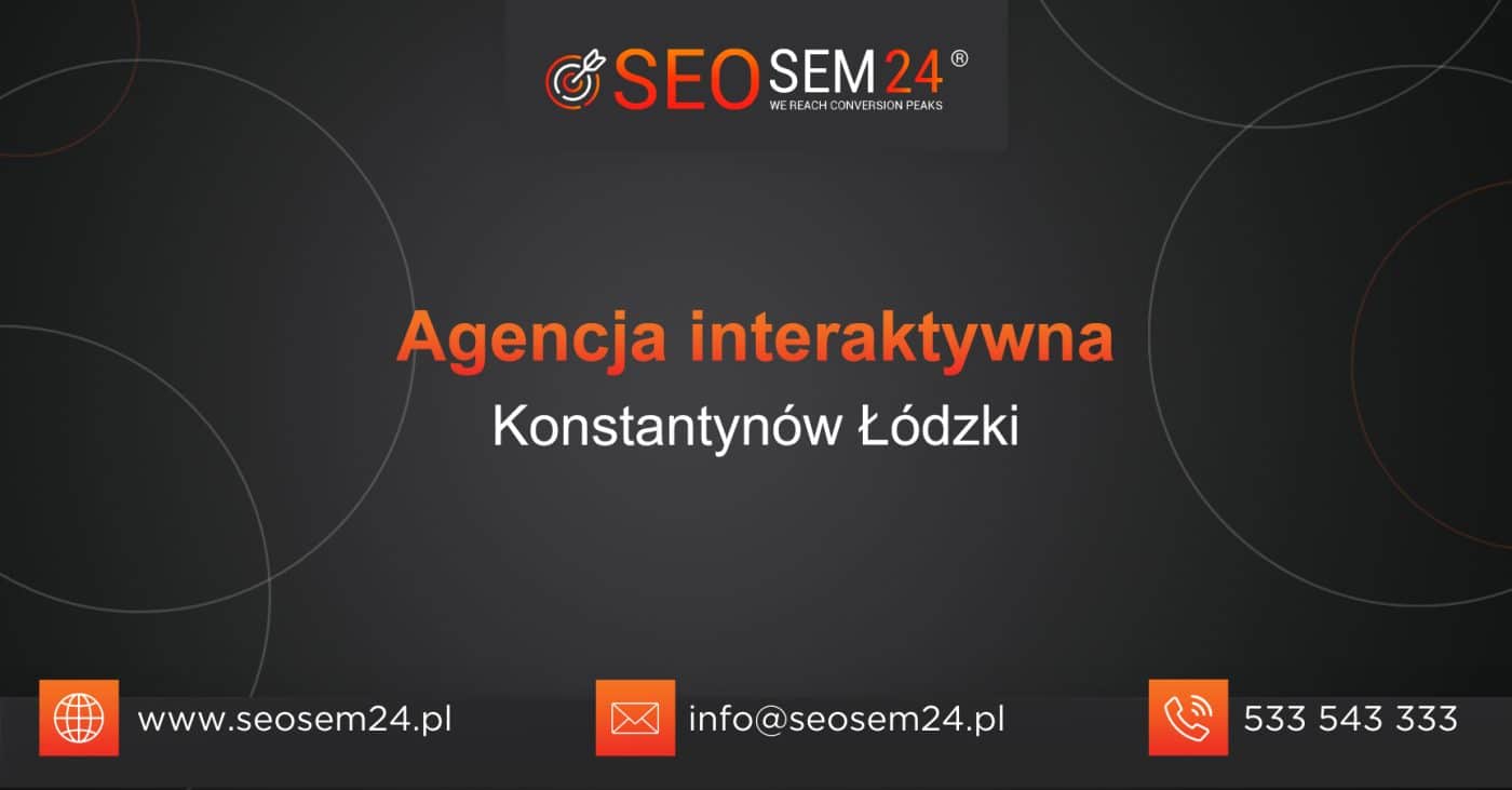 Agencja interaktywna Konstantynów Łódzki