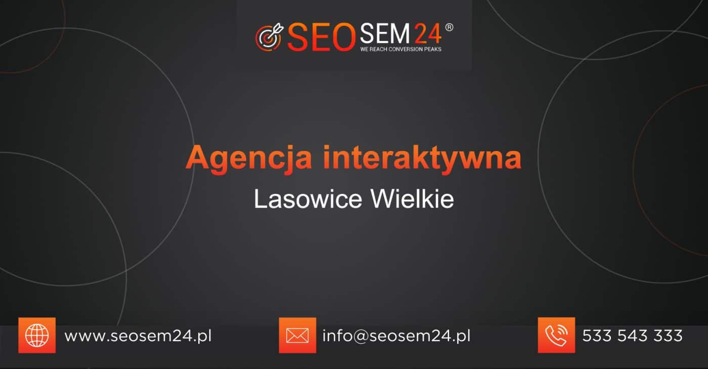 Agencja interaktywna Lasowice Wielkie