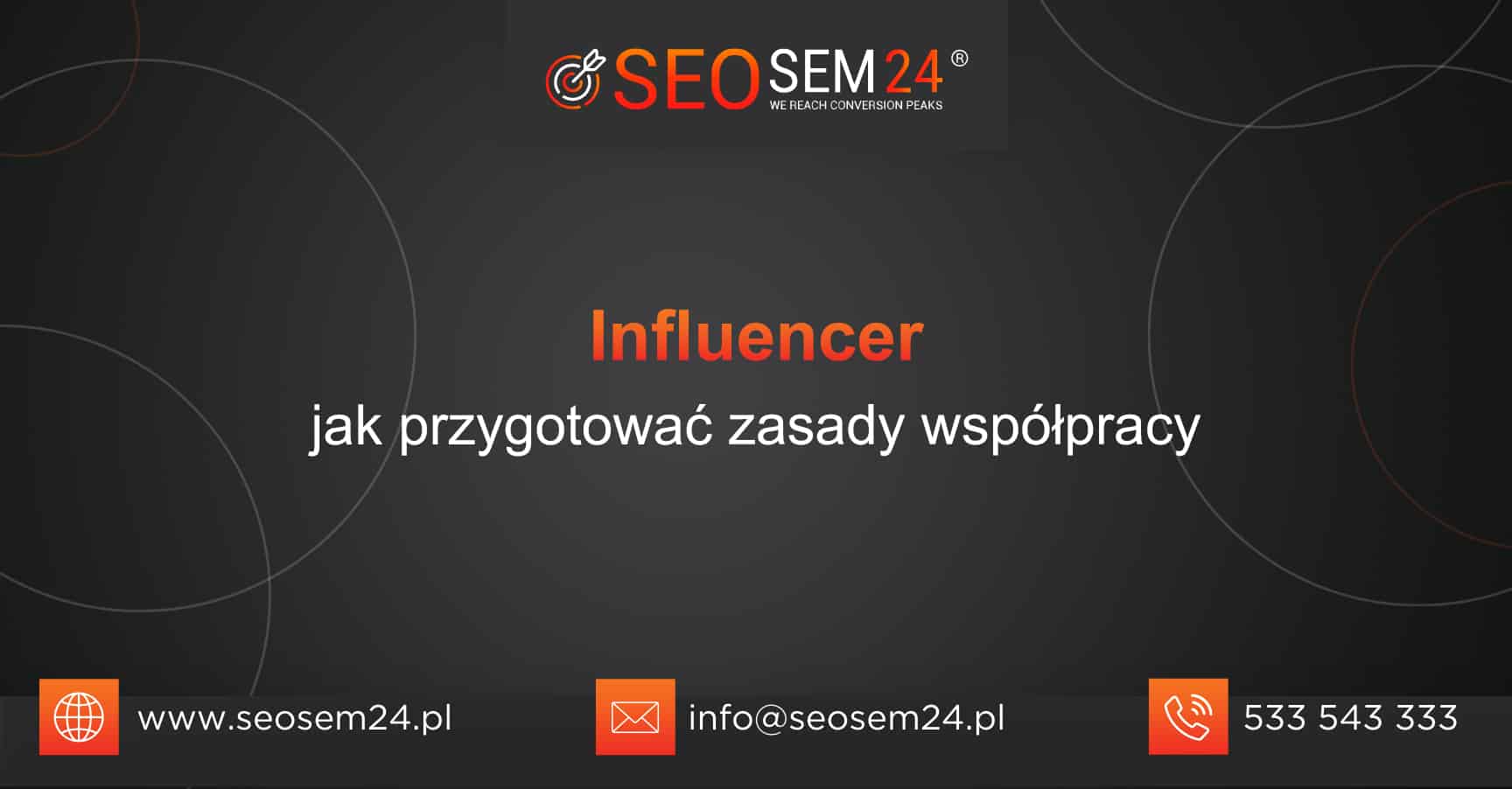 Influencer jak przygotować zasady współpracy