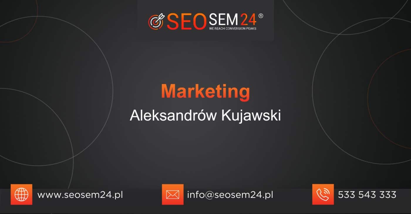 Marketing Aleksandrów Kujawski