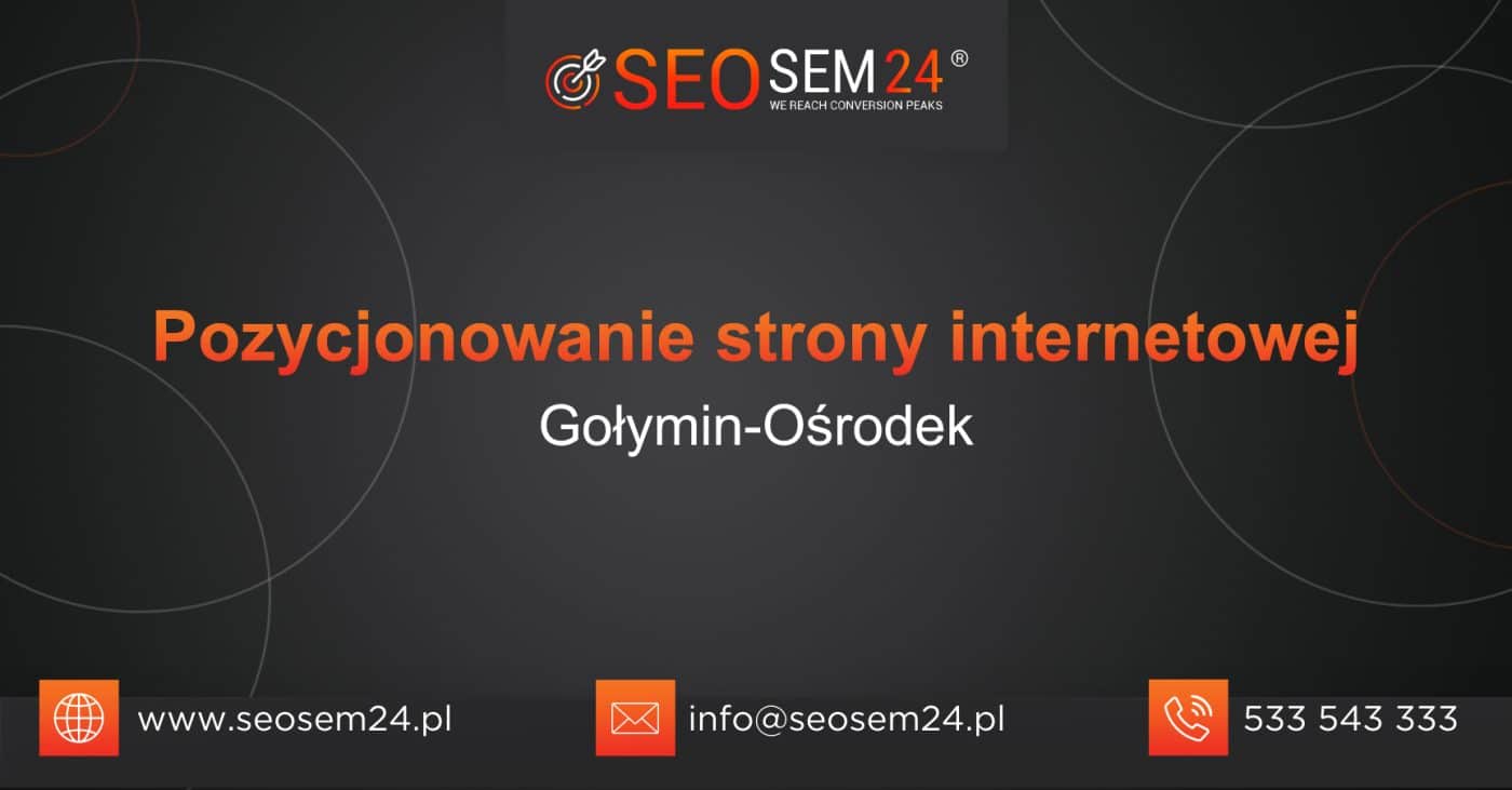 Pozycjonowanie-strony-internetowej-Golymin-Osrodek