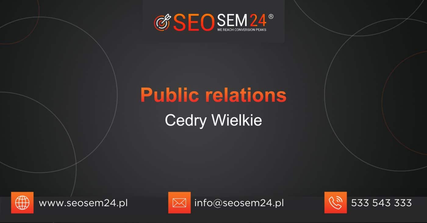 Public Relations Cedry Wielkie