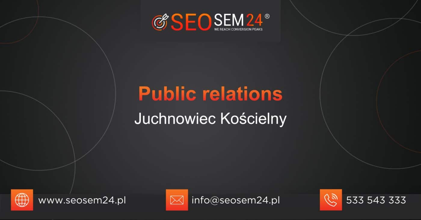 Public Relations Juchnowiec Kościelny