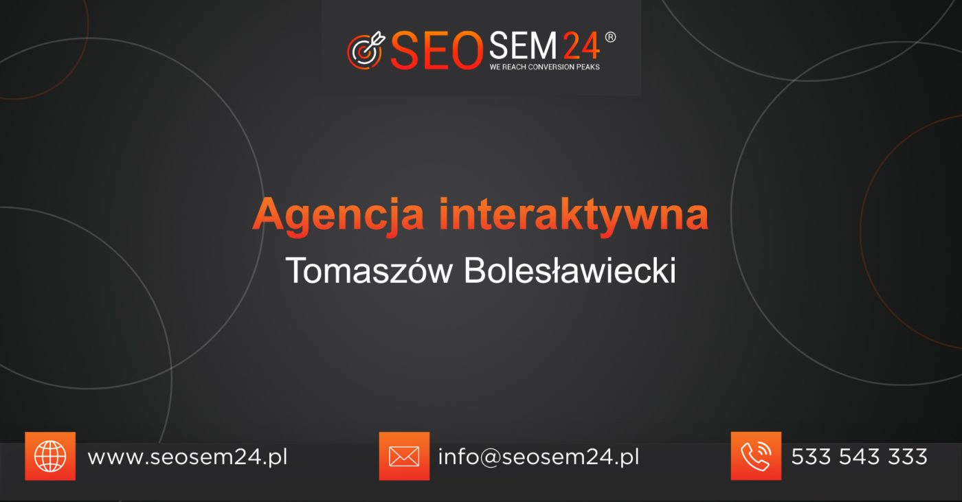 Agencja interaktywna Tomaszów Bolesławiecki