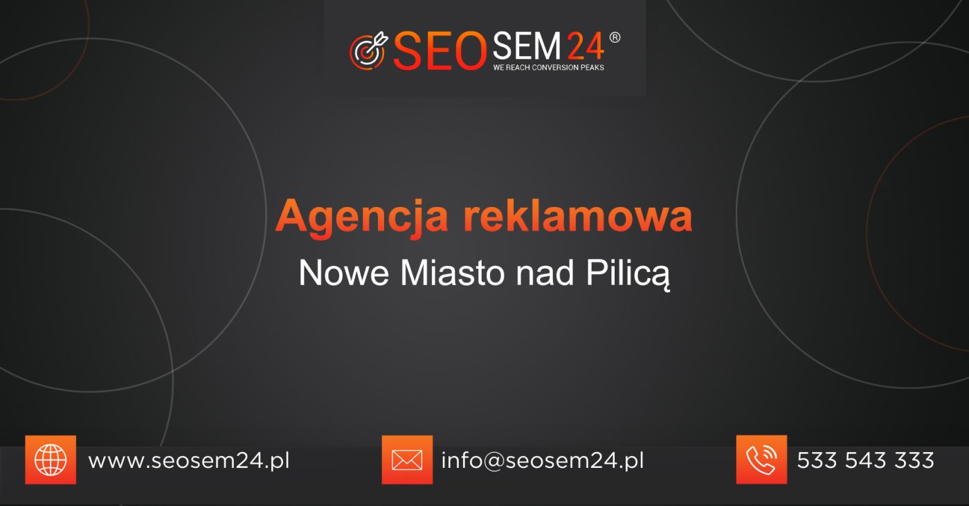 Agencja reklamowa Nowe Miasto nad Pilicą