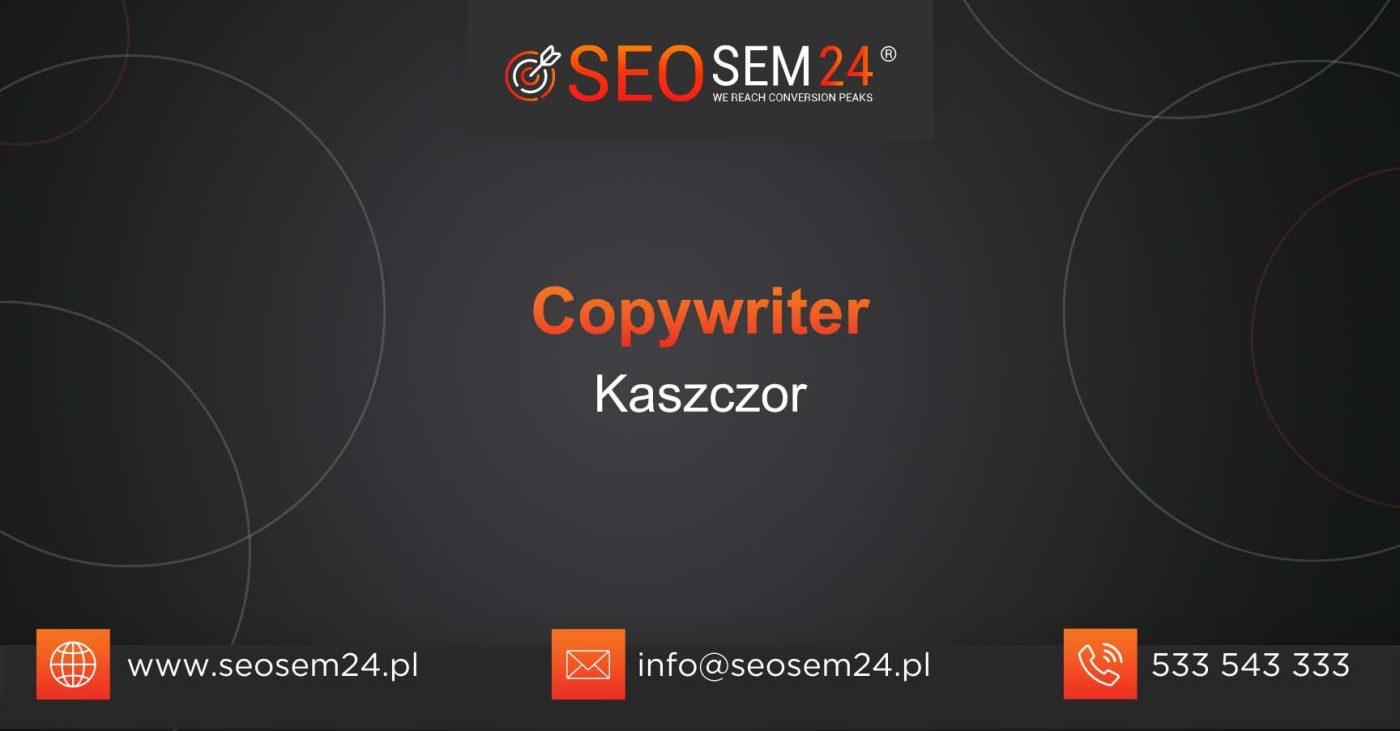 Copywriter Kaszczor