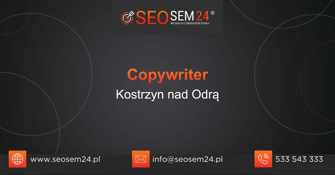 Copywriter Kostrzyn nad Odrą