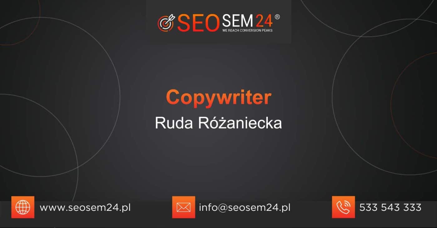 Copywriter Ruda Różaniecka