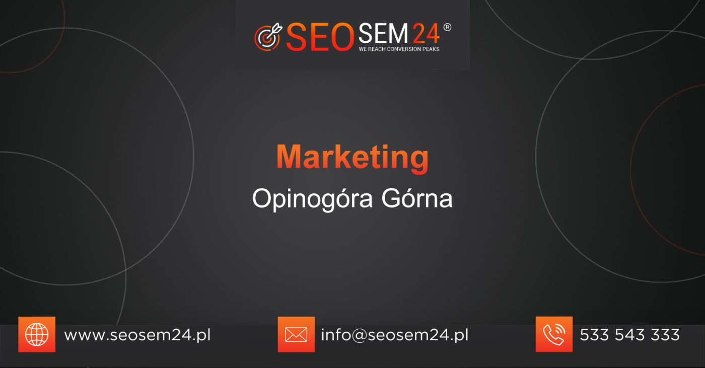 Marketing Opinogóra Górna