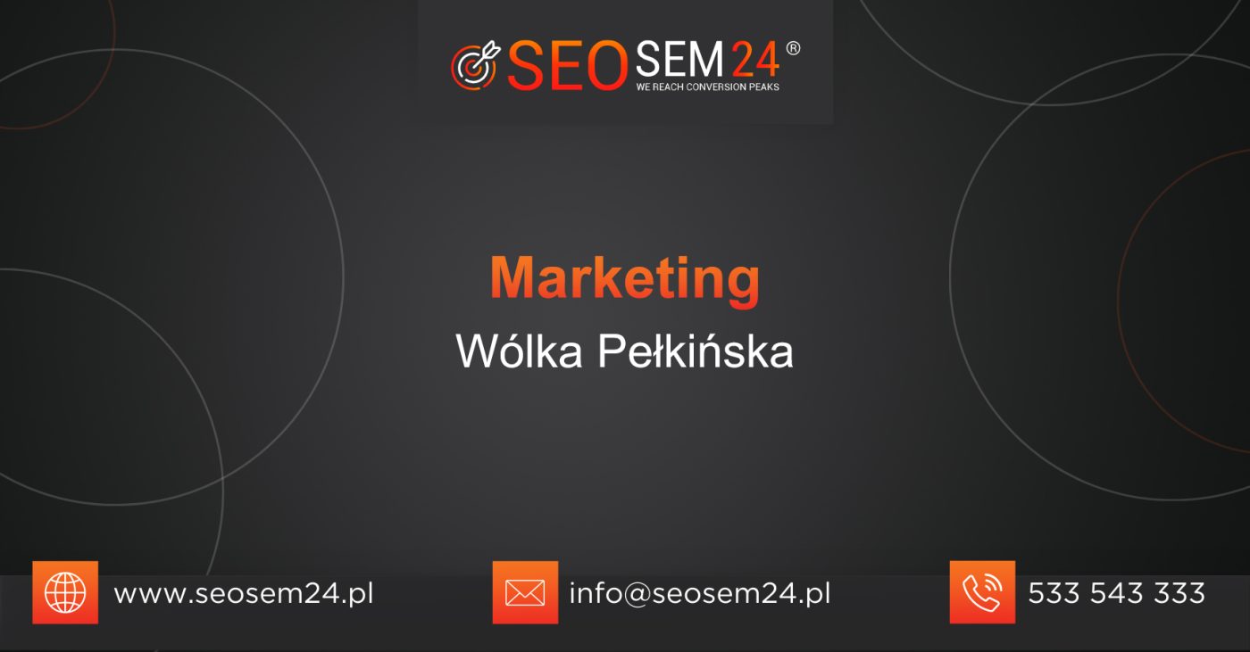 Marketing Wólka Pełkińska