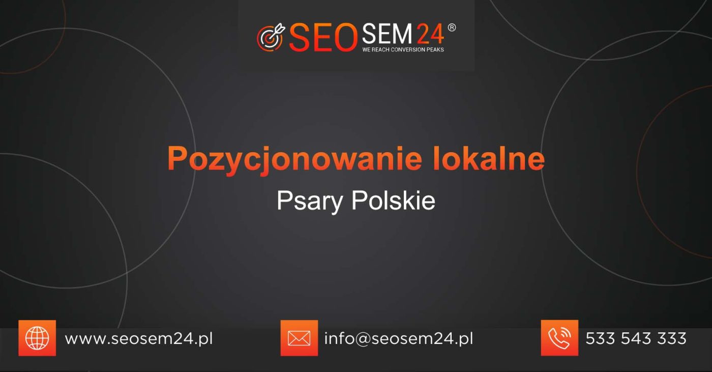 Pozycjonowanie lokalne Psary Polskie