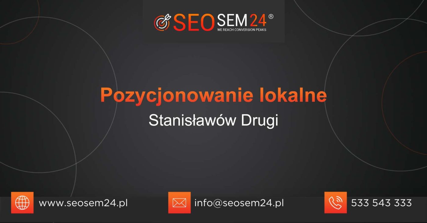 Pozycjonowanie lokalne Stanisławów Drugi