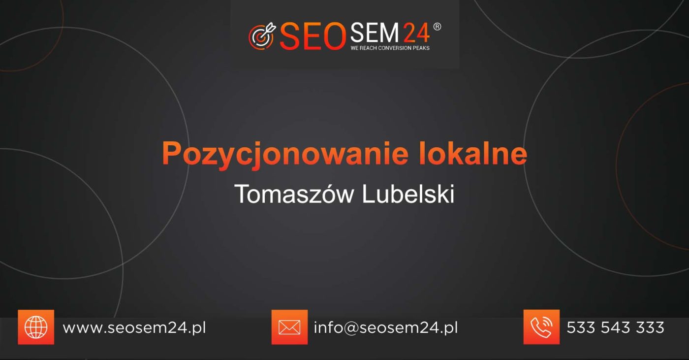 Pozycjonowanie lokalne Tomaszów Lubelski