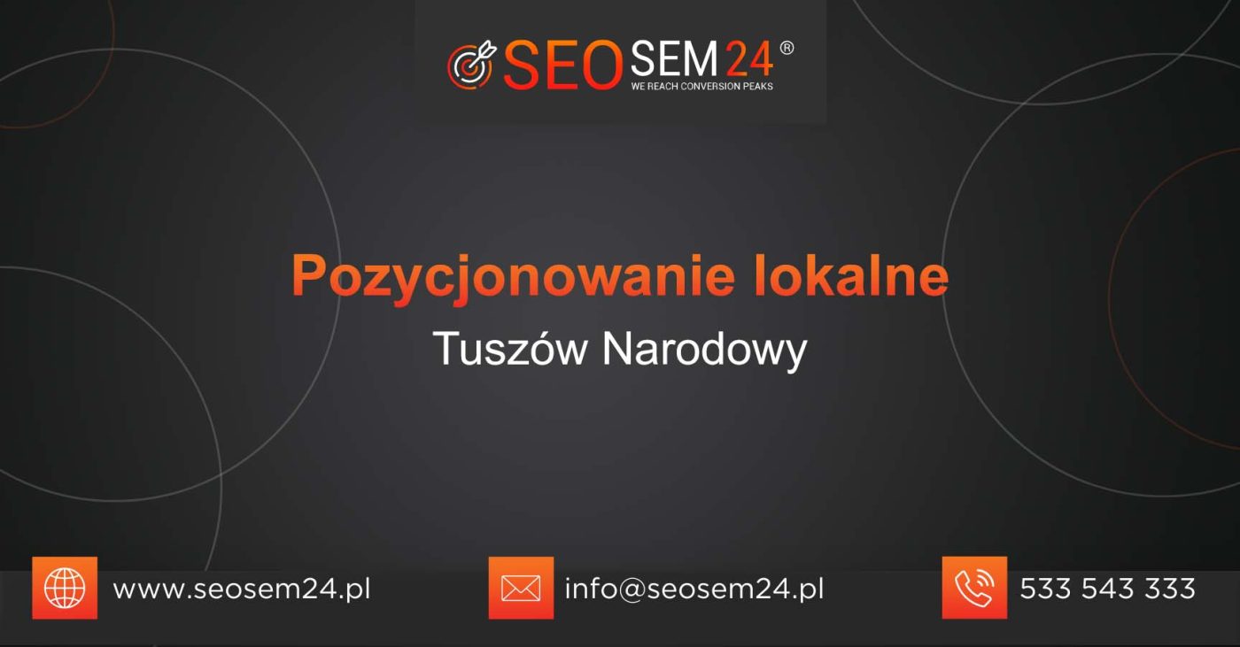 Pozycjonowanie lokalne Tuszów Narodowy