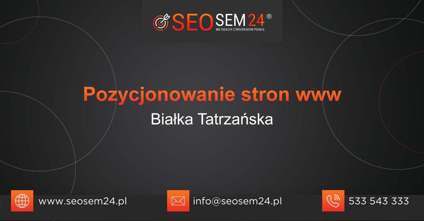 Pozycjonowanie stron www Białka Tatrzańska