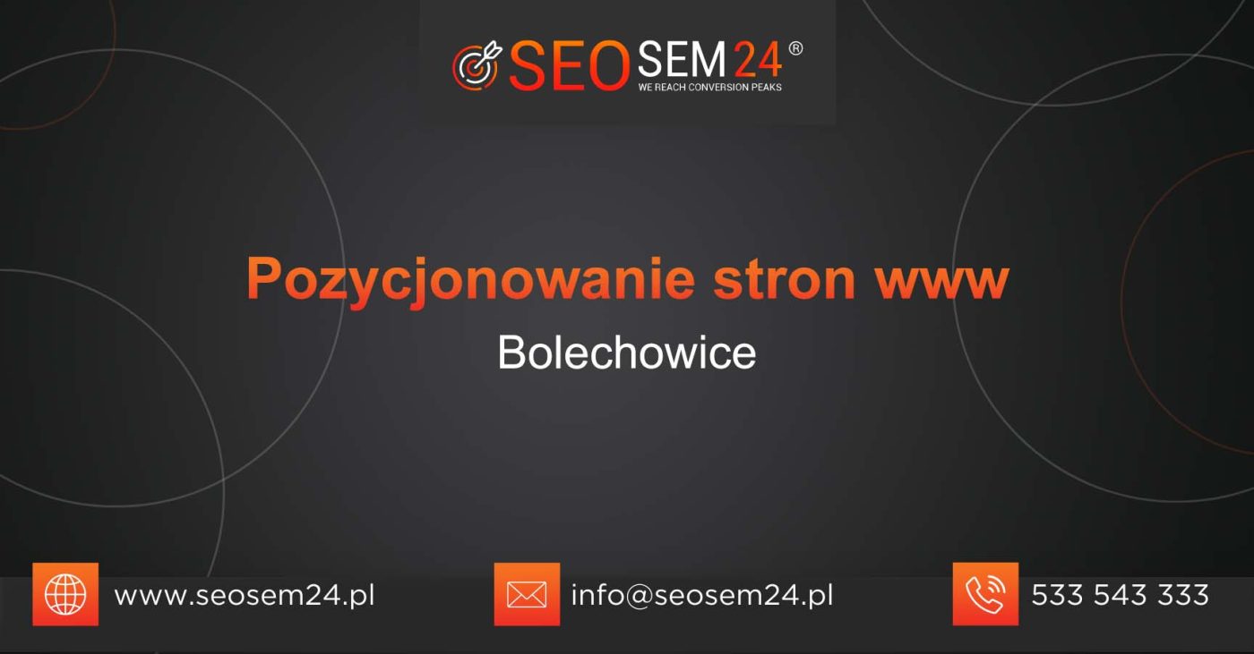 Pozycjonowanie stron www Bolechowice