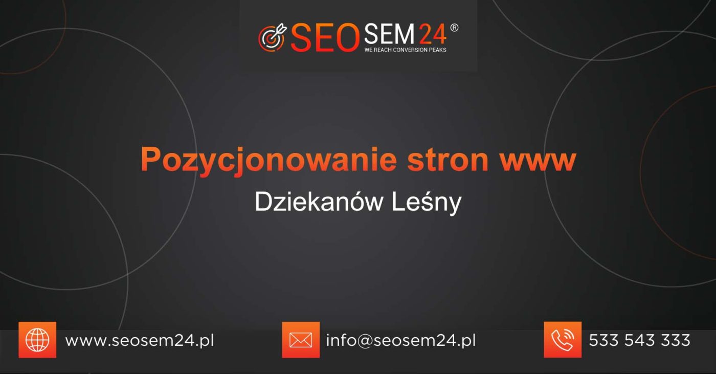 Pozycjonowanie stron www Dziekanów Leśny