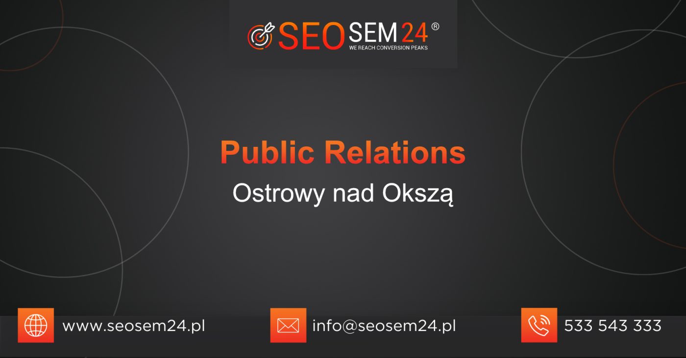 Public Relations Ostrowy nad Okszą