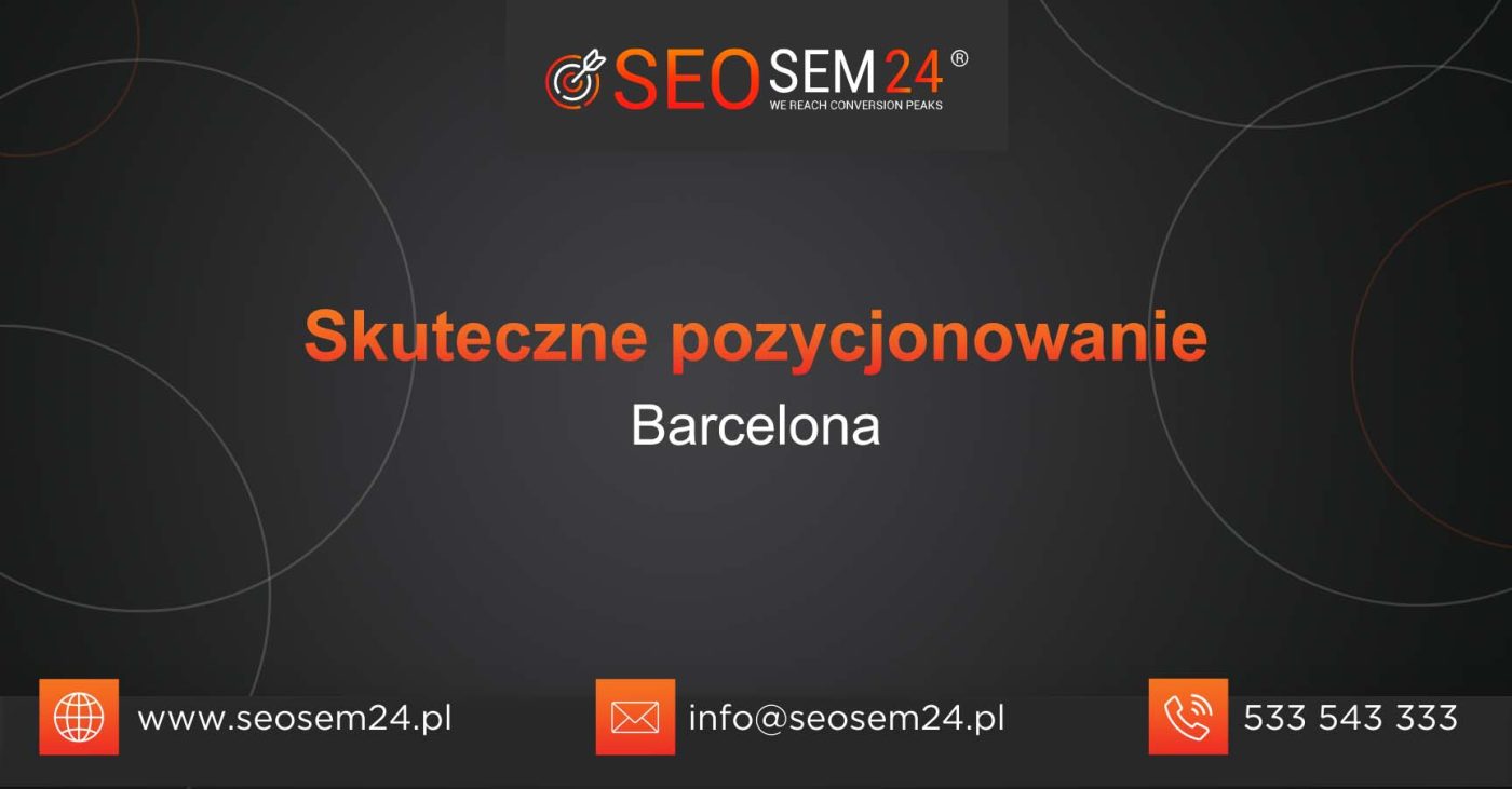 Skuteczne pozycjonowanie Barcelona