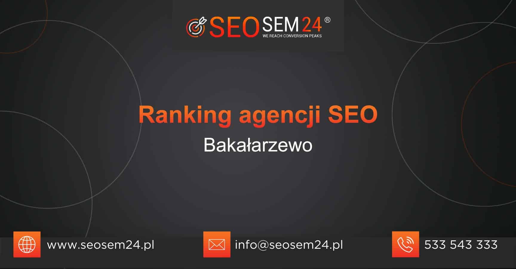 Ranking agencji SEO w Bakałarzewie - Najlepsza agencja SEO w Bakałarzewie