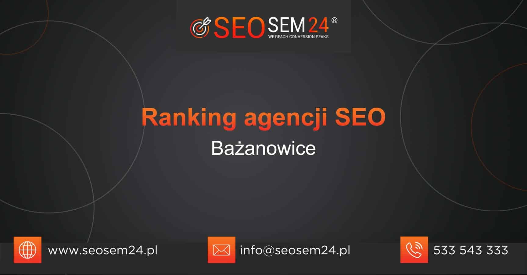 Ranking agencji SEO w Bażanowicach - Najlepsza agencja SEO w Bażanowicach